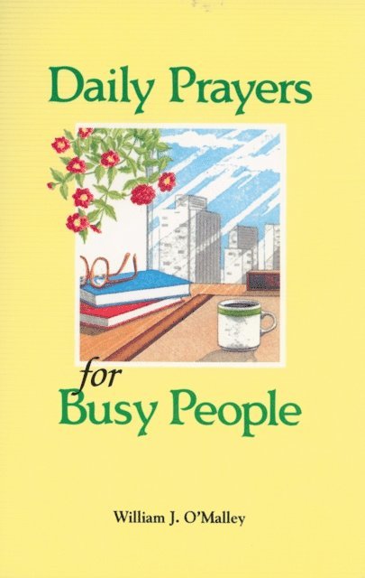 William J. O'Malley - Daily Prayers for Busy People, E-bok