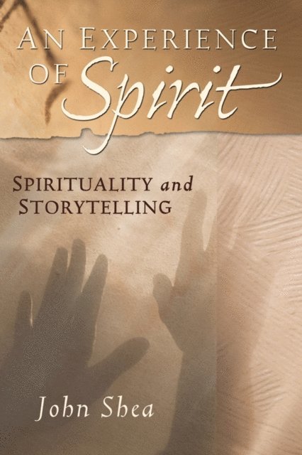 John Shea - Experience of Spirit, E-bok