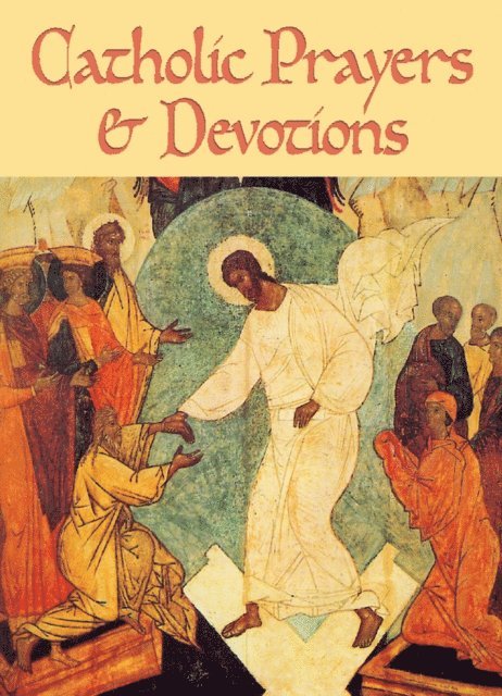 Redemptorist Pastoral Publication - Catholic Prayers and Devotions, E-bok