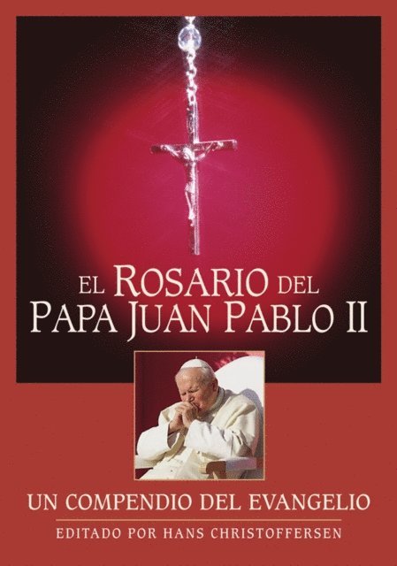 Hans Christoffersen - Rosario del Papa Juan Pablo II, E-bok