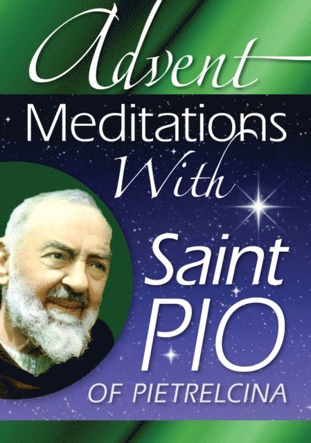Anthony F. Chiffolo - Advent Meditations With Saint Pio of Pietrelcina, E-bok