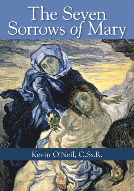 Kevin J. O'Neil - Seven Sorrows of Mary, E-bok