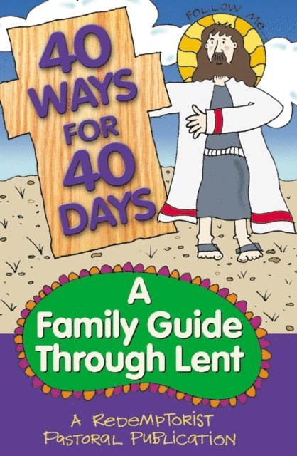 Redemptorist Pastoral Publication - 40 Ways for 40 Days, E-bok