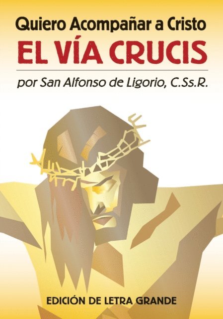 San Alfonso de Ligorio, Thomas M. Santa - Quiero acompanar a Cristo, E-bok
