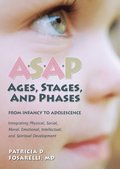 ASAP: Ages, Stages, and Phases