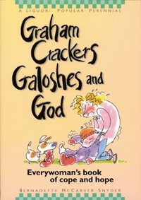 Graham Crackers, Galoshes, and God