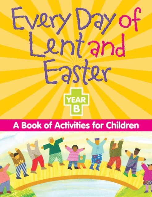 Redemptorist Pastoral Publication - Every Day of Lent and Easter, Year B, E-bok