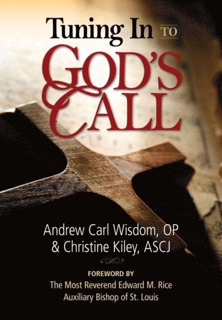 Christine Kiley, Andrew Carl Wisdom - Tuning In to God's Call, E-bok