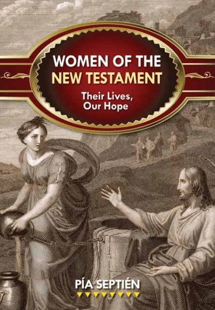 Pia Septien - Women of the New Testament, E-bok