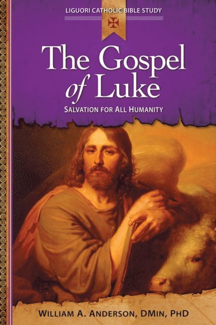 PhD William A. Anderson, DMin - Gospel of Luke, E-bok