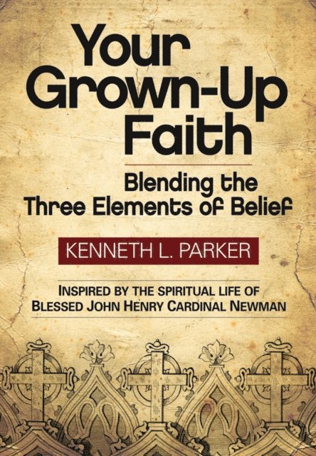 Kenneth L. Parker - Your Grown-Up Faith, E-bok