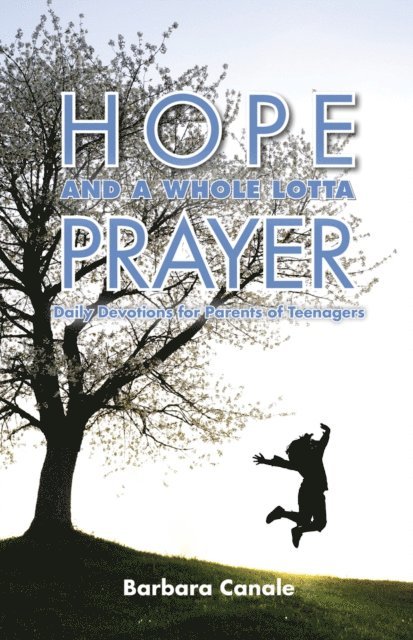 Barbara Canale - Hope and a Whole Lotta Prayer, E-bok. Tillgänglighet: Lägg i varukorg
