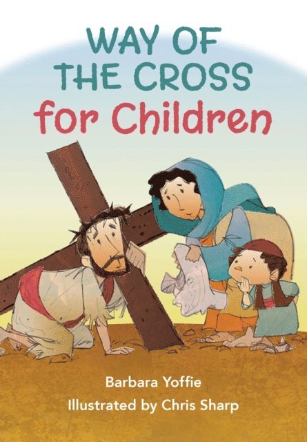 Barbara Yoffie - Way of the Cross for Children, E-bok