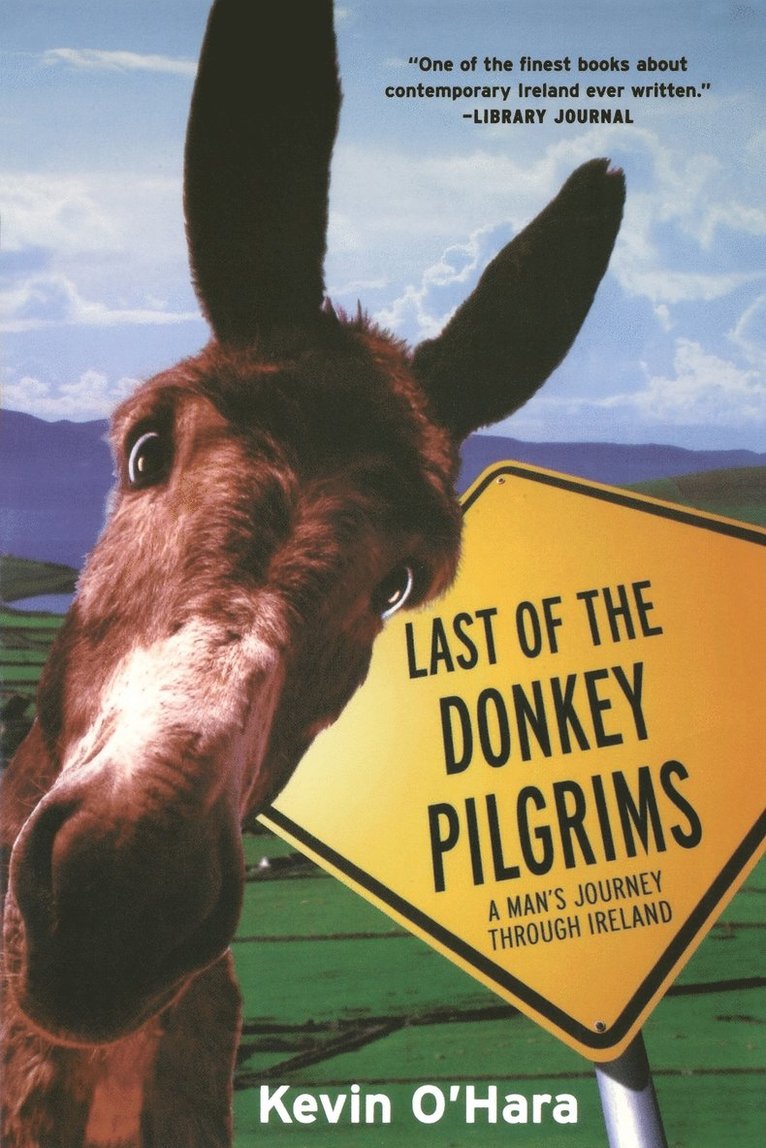 Kevin O'Hara - Last of the Donkey Pilgrims, Häftad. Tillgänglighet: Lägg i varukorg
