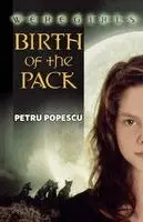 Petru Popescu - Weregirls: Birth of the Pack: Birth of the Pack, Häftad. Tillgänglighet: Lägg i varukorg