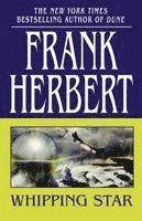 Frank Herbert - Whipping Star, Häftad