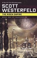 Scott Westerfeld - The Risen Empire: Book One of Succession, Häftad
