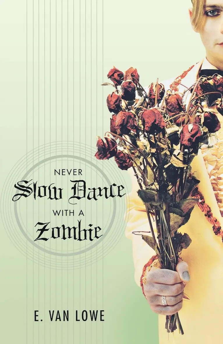E. Van Lowe - Never Slow Dance with a Zombie, Häftad. Tillgänglighet: Lägg i varukorg