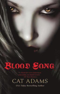 Cat Adams - Blood Song: Book 1 of the Blood Singer Novels, Häftad