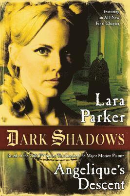 Lara Parker - Dark Shadows: Angelique's Descent, Häftad. Tillgänglighet: Lägg i varukorg