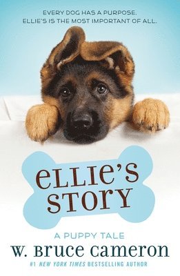 W. Bruce Cameron - Ellie's Story, Inbunden