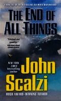 The End of All Things: An Old Man's War Novel
