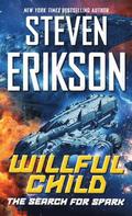 Willful Child: The Search for Spark