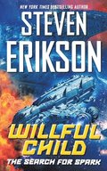 Willful Child: The Search for Spark