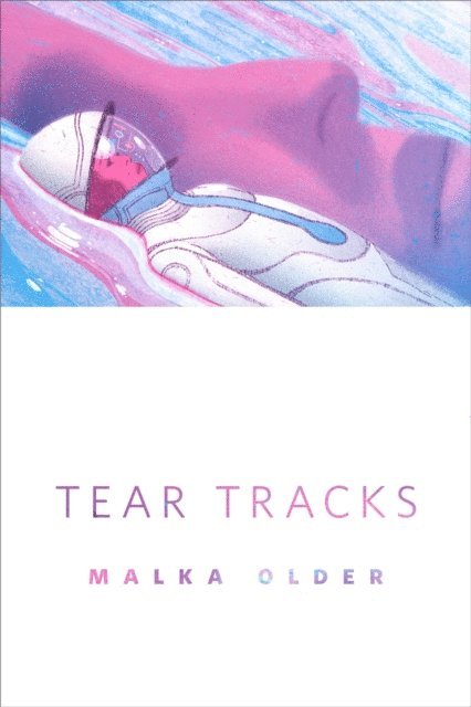 Malka Older - Tear Tracks, E-bok