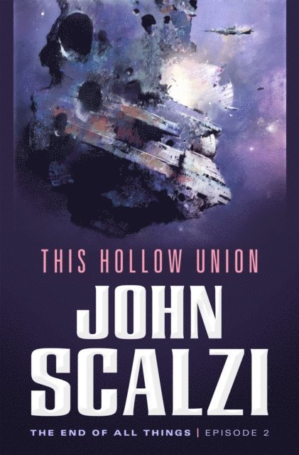 John Scalzi - End of All Things #2: This Hollow Union, E-bok