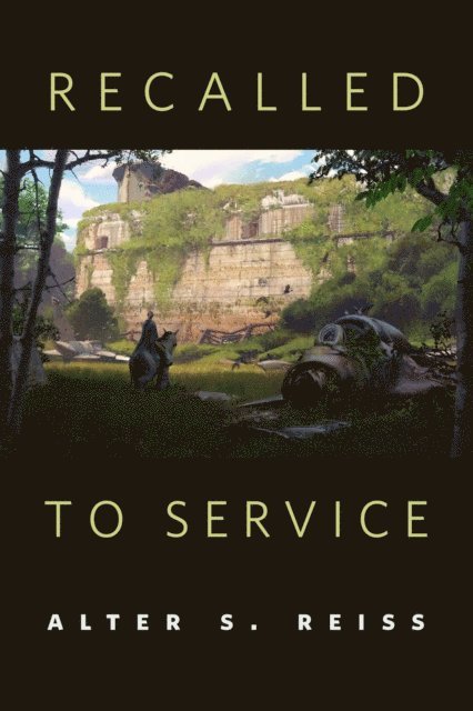 Alter S. Reiss - Recalled to Service, E-bok