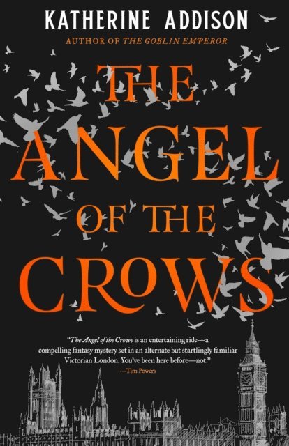 Katherine Addison - Angel of the Crows, E-bok