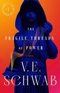 Fragile Threads Of Power