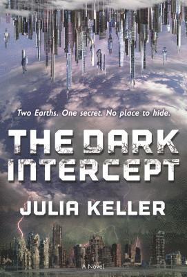Julia Keller - Dark Intercept, Häftad