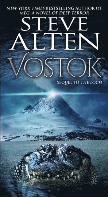 Steve Alten - Vostok, E-bok