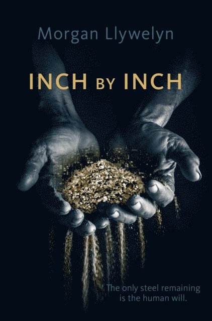Morgan Llywelyn - Inch by Inch, E-bok