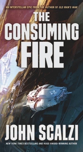 John Scalzi - Consuming Fire, E-bok