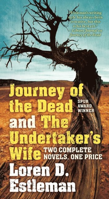 Loren D. Estleman - Journey of the Dead and The Undertaker's Wife, E-bok