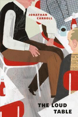 Jonathan Carroll - Loud Table, E-bok