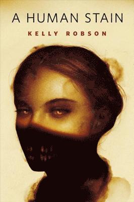 Kelly Robson - Human Stain, E-bok