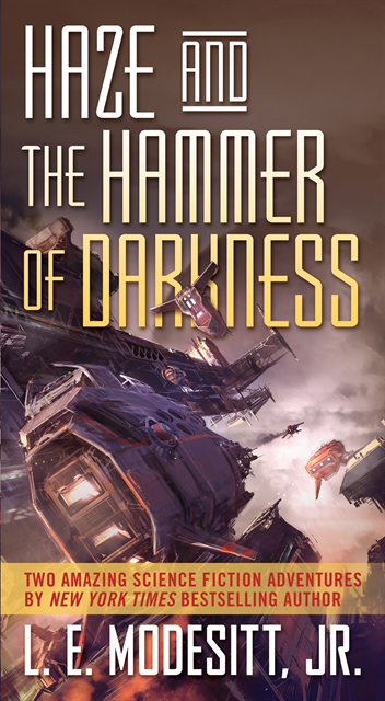 Jr. L. E. Modesitt - Haze and The Hammer of Darkness, E-bok
