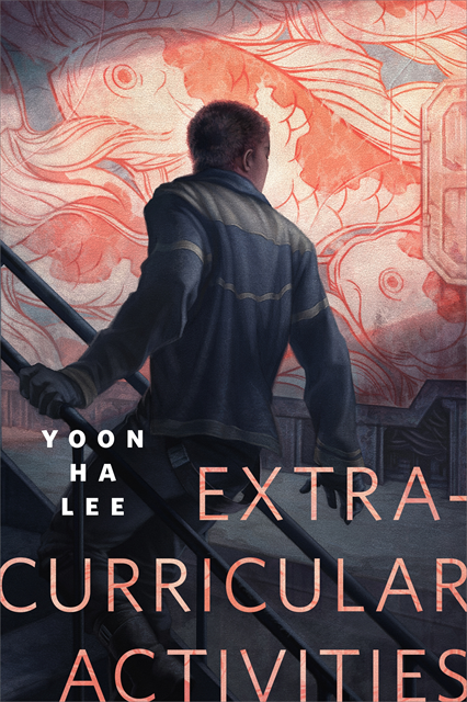 Yoon Ha Lee - Extracurricular Activities, E-bok