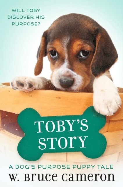 W. Bruce Cameron - Toby's Story, E-bok