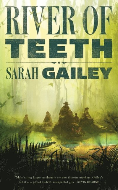 Sarah Gailey - River of Teeth, E-bok