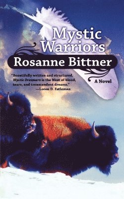 Rosanne Bittner - Mystic Warriors, Häftad