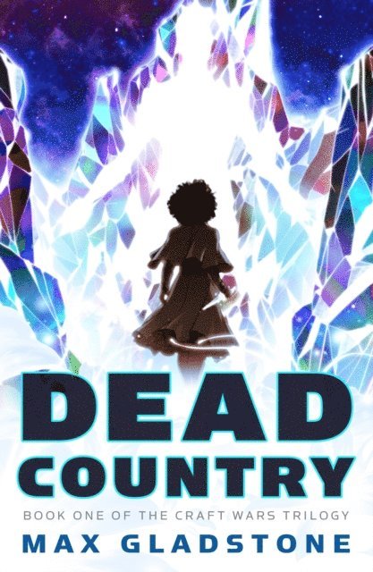 Max Gladstone - Dead Country, E-bok