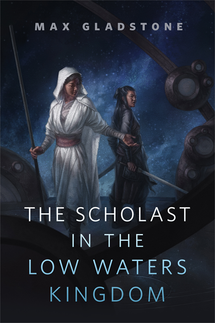 Max Gladstone - Scholast in the Low Waters Kingdom, E-bok