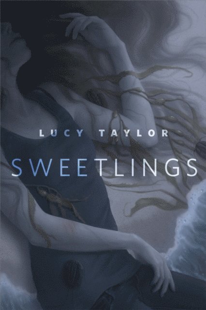 Lucy Taylor - Sweetlings, E-bok