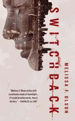 Melissa F. Olson - Switchback: A Nightshades Novel, Häftad