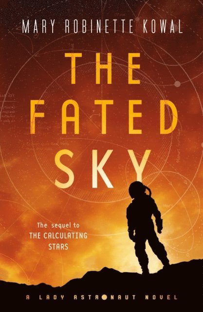 Mary Robinette Kowal - Fated Sky, E-bok